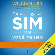 Chegue ao SIM com Você Mesmo: O Guia Essencial para Negociações e Conflitos - imagem 1