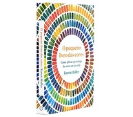 O Pequeno Livro das Cores: Desvende a Psicologia das Cores e Transforme Sua Vida - imagem 4