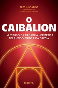 O Caibalion: Desvende a Sabedoria Hermética e Transforme Sua Vida - imagem 2