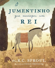 O Jumentinho Que Carregou Um Rei: Uma História Inspiradora da Paixão de Cristo para Crianças - imagem 1