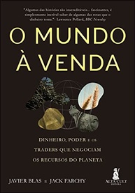 O Mundo à Venda: Descubra os Traders de Commodities que Moldam a Economia Global - imagem 2