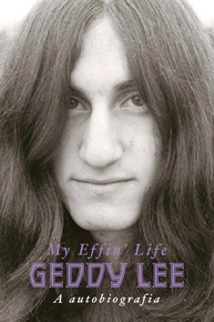 Geddy Lee: My Effin' Life - A Autobiografia Oficial do Ícone do Rush - imagem 1