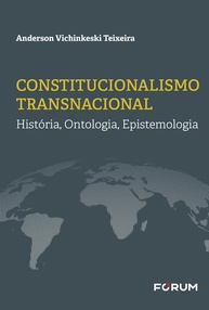 Constitucionalismo Transnacional: Desvendando História, Ontologia e Epistemologia - imagem 1