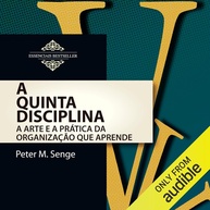 A Quinta Disciplina: Transforme Sua Organização com a Arte de Aprender - imagem 1