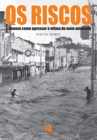Os Riscos: O Homem como Agente e Vítima do Meio Ambiente - imagem 1
