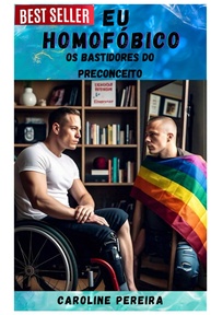 Eu Homofóbico: Desvendando os Bastidores do Preconceito e Promovendo a Mudança - imagem 1