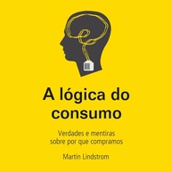 A Lógica do Consumo: Desvende os Segredos da Mente do Consumidor - imagem 1