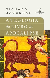 A Teologia do Livro de Apocalipse: Desvendando os Mistérios com Richard Bauckham - imagem 1