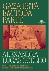 Gaza Está em Toda Parte: Crônica da Aniquilação Pós-7 de Outubro | Textos e Fotografias - imagem 2