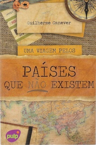 Uma Viagem Pelos Países que Não Existem: Descubra o Mundo com Guilherme - imagem 1