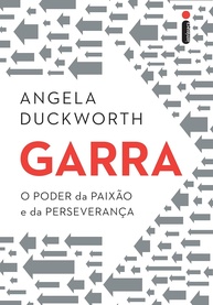 Garra: O Segredo do Sucesso - Paixão e Perseverança que Transformam Vidas - imagem 1