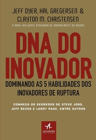 DNA do Inovador: Desbloqueie as 5 Habilidades Essenciais para Inovações de Ruptura - imagem 1
