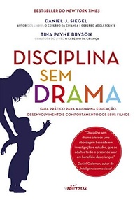 Disciplina Sem Drama: O Guia Essencial para Educar Filhos Felizes e Comportados - imagem 2