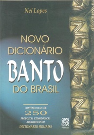 Novo Dicionário Banto do Brasil: A Obra Essencial para Entender as Línguas Africanas - imagem 1