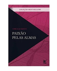 Paixão Pelas Almas: Clássico Evangélico Essencial para o Reavivamento Espiritual (Capa Nova) - imagem 2