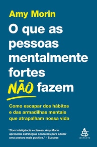 O Que Pessoas Fortes Mentalmente NÃO Fazem: Guia Essencial para Superar Armadilhas Mentais - imagem 1