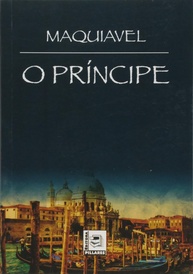 O Príncipe: Um Guia Essencial de Maquiavel para Líderes Modernos - imagem 1