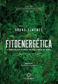 Fitoenergética 15 Anos: A Essência das Plantas para o Equilíbrio da Alma - imagem 1