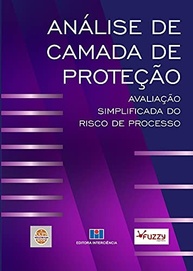 Análise de Camada de Proteção (LOPA): Guia Essencial para Avaliação de Risco Simplificada - imagem 2