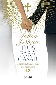Três para Casar: O Projeto Divino para um Casamento Extraordinário - imagem 1