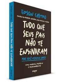 Tudo Que Seus Pais Não Te Ensinaram: O Guia Essencial Para a Vida Adulta - imagem 4
