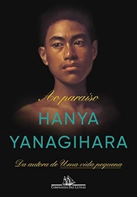 Ao Paraíso: Um Romance Épico de Yanagihara sobre Amor, Perda e Utopia - imagem 2