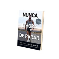 Nunca é Hora de Parar: Desenvolva Seu Potencial Inexplorado com David Goggins - imagem 4