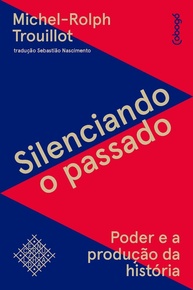 Silenciando o Passado: Desvende o Poder na Produção da História | Michel-Rolph Trouillot - imagem 1