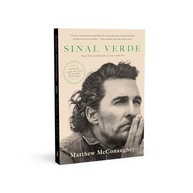 Sinal Verde: O Livro de Matthew McConaughey para Pegar Mais Sinais Verdes na Vida - imagem 3