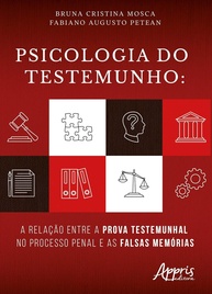 Psicologia do Testemunho: Desvendando Falsas Memórias no Processo Penal - imagem 1