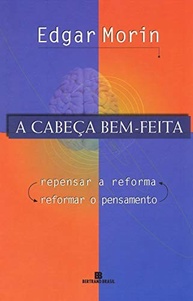 A Cabeça Bem-Feita: Reforma do Pensamento por Edgar Morin - imagem 2