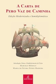 A Carta de Pero Vaz de Caminha: Descubra o Brasil com Edição Modernizada e Semidiplomática - imagem 2