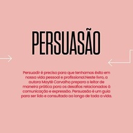 Domine a Persuasão: Comunicação que Transforma Vidas e Carreiras - imagem 3