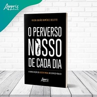 Assédio Moral no Serviço Público: Entenda e Combata "O Perverso Nosso de Cada Dia" - imagem 4