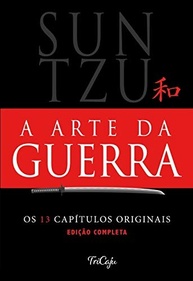 A Arte da Guerra: Estratégias Milenares para o Sucesso Pessoal e Profissional - imagem 2
