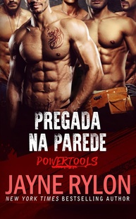 Pregada Na Parede: A Equipe Original Powertools em Uma Nova Aventura Picante - imagem 1