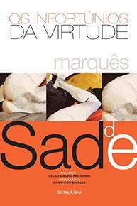 Os Infortúnios da Virtude: A Obra Pioneira de Sade | Pérolas Furiosas - imagem 2