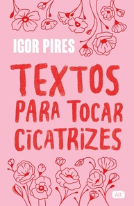 Textos para Tocar Cicatrizes: A Nova Obra Emocionante de Igor Pires - imagem 1