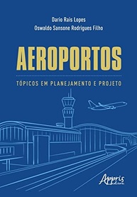 Planejamento e Projeto de Aeroportos: Guia Essencial para Engenheiros e Profissionais - imagem 2