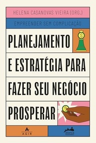 Empreender sem Complicação: Domine Planejamento e Estratégia para o Sucesso do Seu Negócio - imagem 2