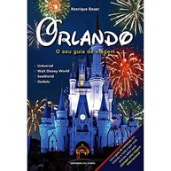 Guia Definitivo Orlando: Planeje Sua Viagem Mágica e Inesquecível! - imagem 2