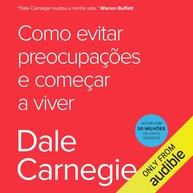 Como Vencer a Preocupação e Viver Plenamente | Livro Dale Carnegie - imagem 1