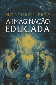 A Imaginação Educada: Desvende o Poder da Literatura e da Criatividade - imagem 1