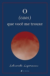 O Caos Que Você Me Trouxe: Poesia Sobre Amor, Dor e Coração Partido - imagem 2
