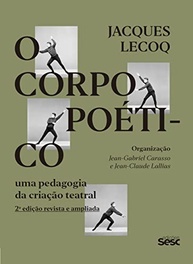 O Corpo Poético: A Essência da Criação Teatral Segundo Jacques Lecoq - imagem 2