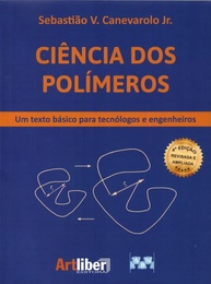 Ciência dos Polímeros: Guia Essencial para Tecnólogos e Engenheiros - imagem 1