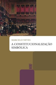 A Constitucionalização Simbólica: Desvendando a Política e o Direito na Modernidade - imagem 1