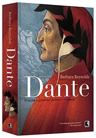 Dante: O Poeta, o Pensador Político e o Homem - Biografia Definitiva - imagem 4