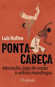 Ponta-cabeça: Educação, Jogo Corporal e Saberes Ancestrais | Livro Essencial - imagem 1