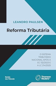 Reforma Tributária: Guia Completo da EC 132/2023 por Leandro Paulsen - imagem 2